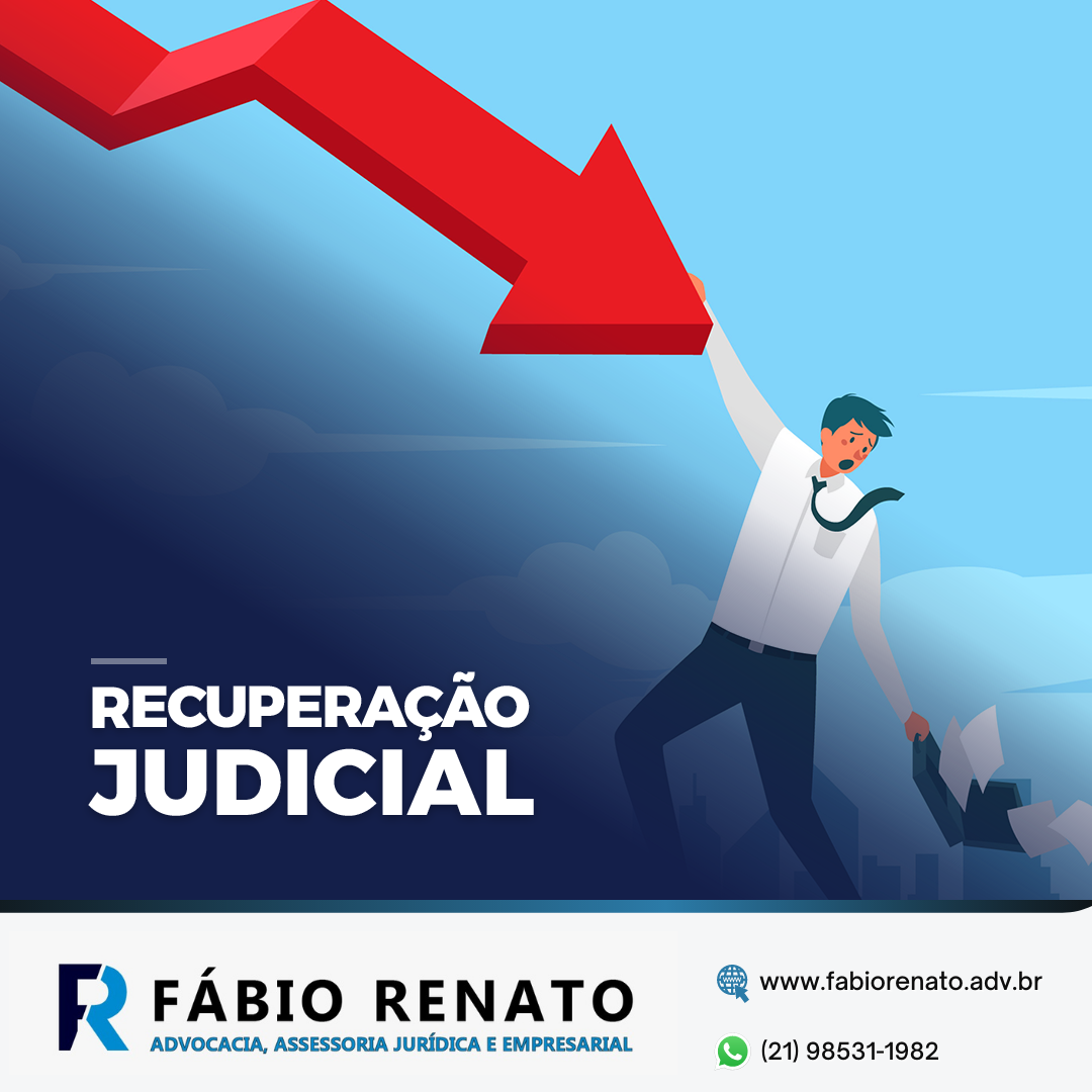 Recuperação Judicial Entenda como funciona Fábio Renato